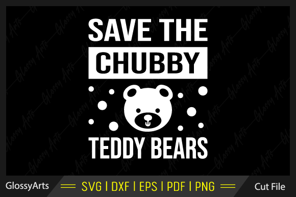 Download Save the Chubby Teddy Bears Svg Cut File - Teddy bears svg Collection